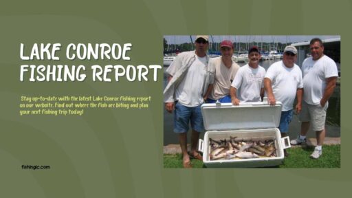 Lake Conroe fishing report